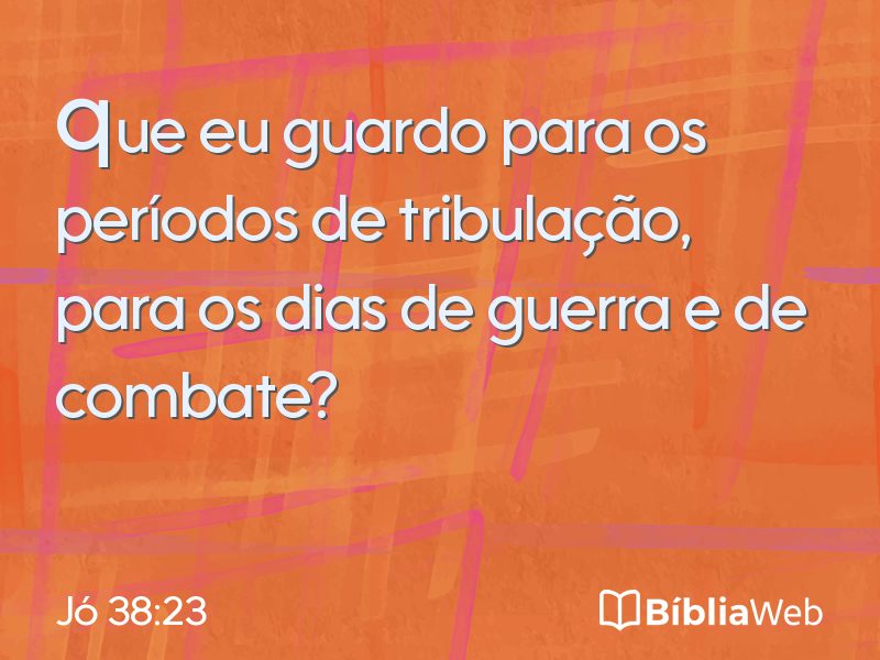 Jó 38:23 em imagem para compartilhar