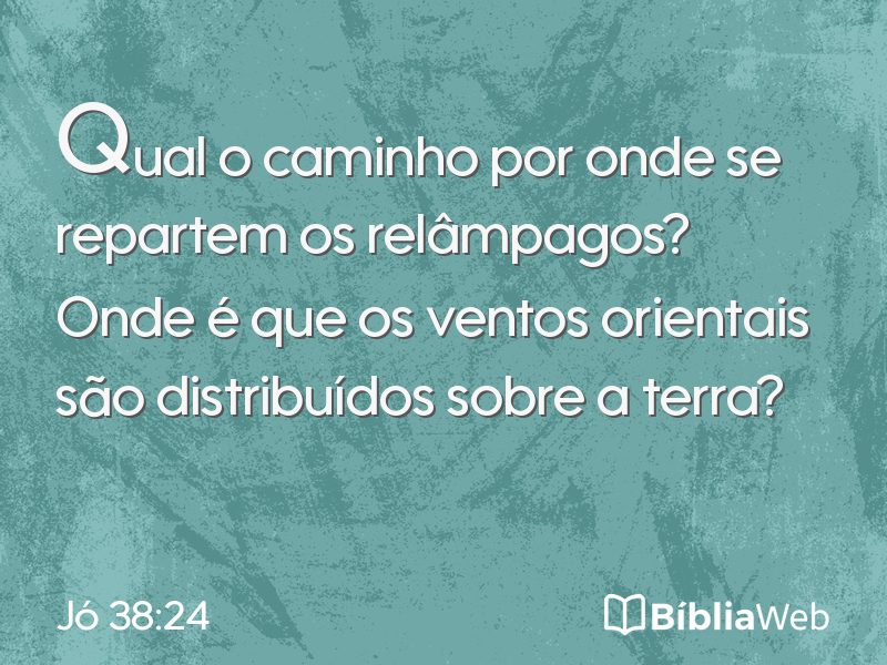 Jó 38:24 em imagem para compartilhar