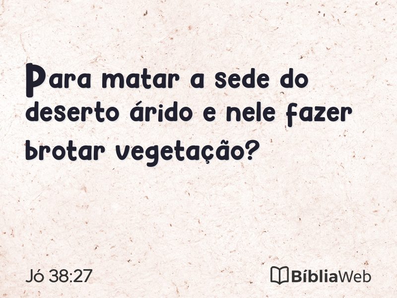 Jó 38:27 em imagem para compartilhar
