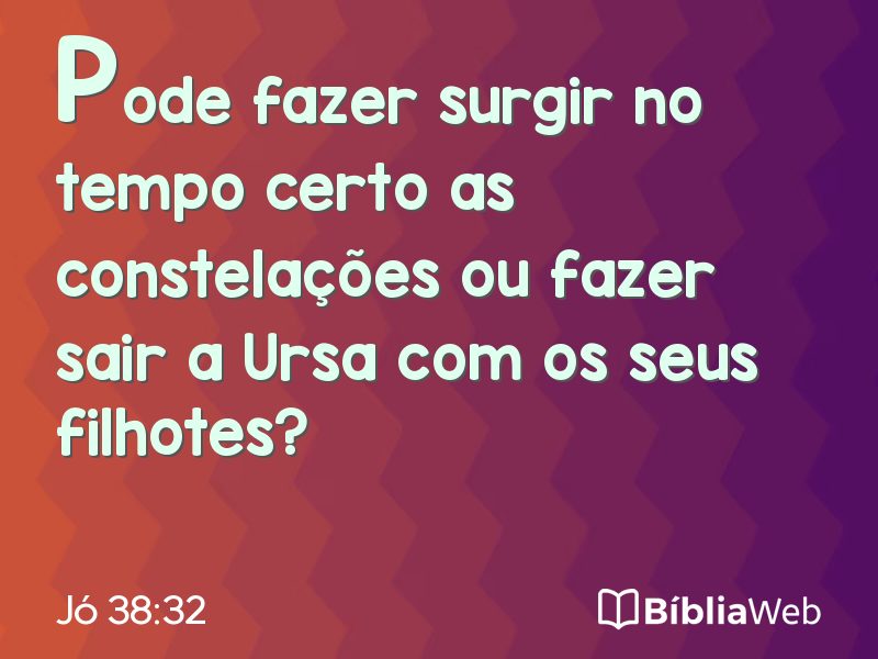 Jó 38:32 em imagem para compartilhar