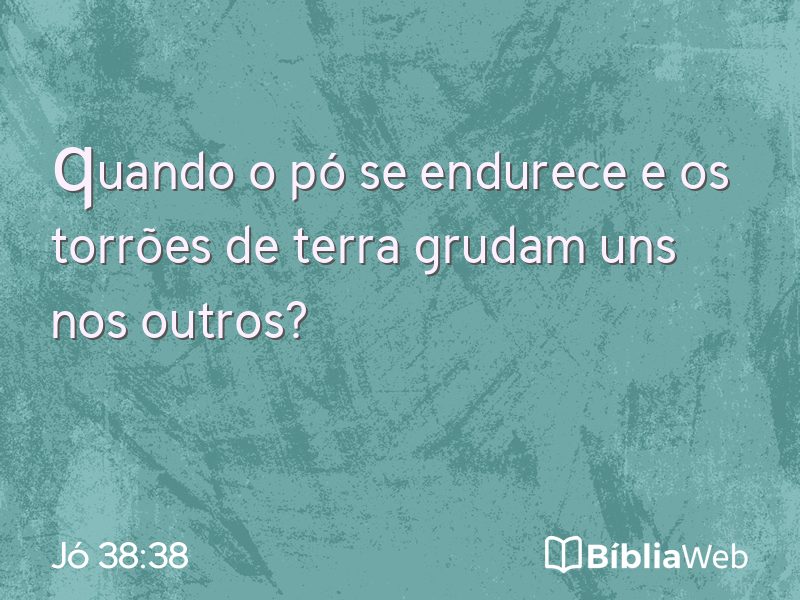 Jó 38:38 em imagem para compartilhar