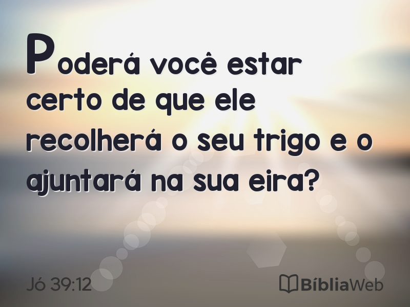 Jó 39:12 em imagem para compartilhar