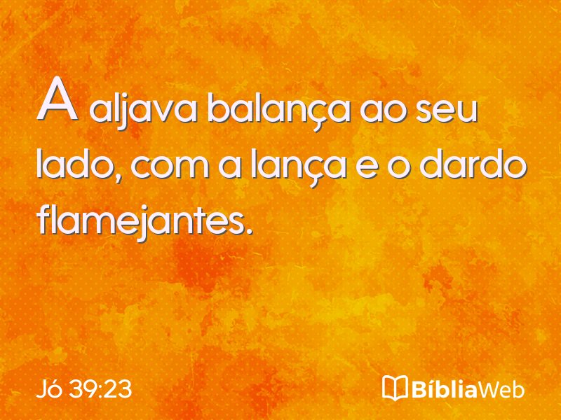 Jó 39:23 em imagem para compartilhar