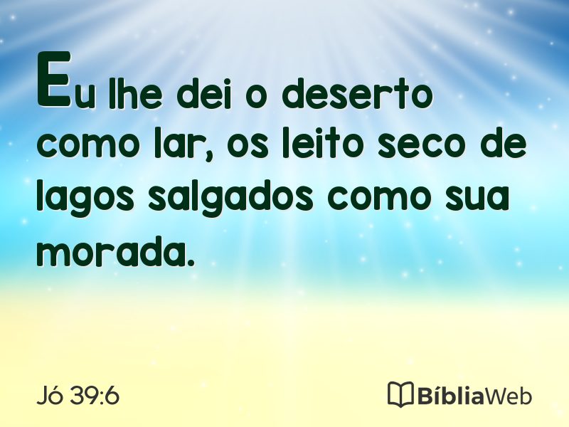 Jó 39:6 em imagem para compartilhar