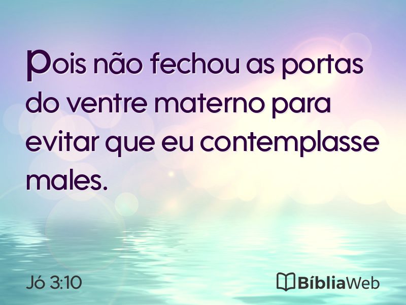 Jó 3:10 em imagem para compartilhar