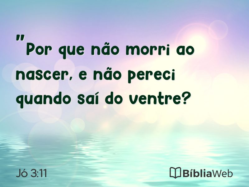 Jó 3:11 em imagem para compartilhar