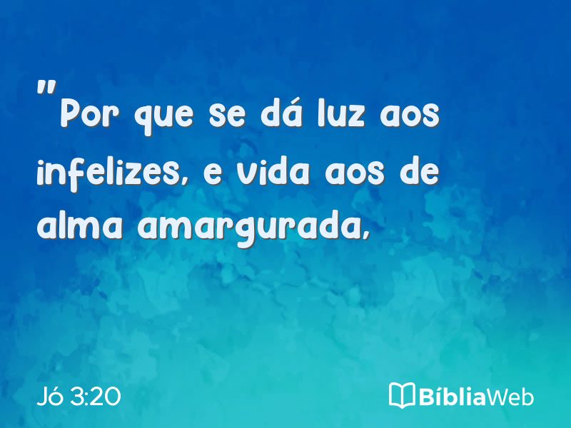 Jó 3:20 em imagem para compartilhar