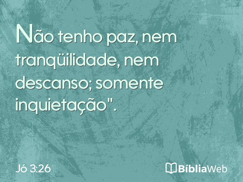 Jó 3:26 em imagem para compartilhar