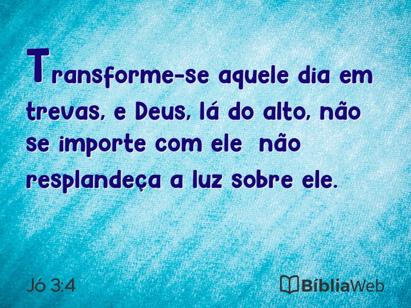 Jó 3:4 em imagem para compartilhar