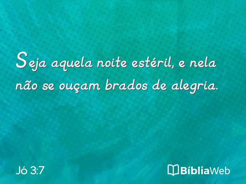 Jó 3:7 em imagem para compartilhar