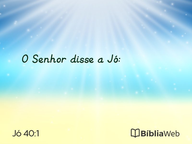 Jó 40:1 em imagem para compartilhar