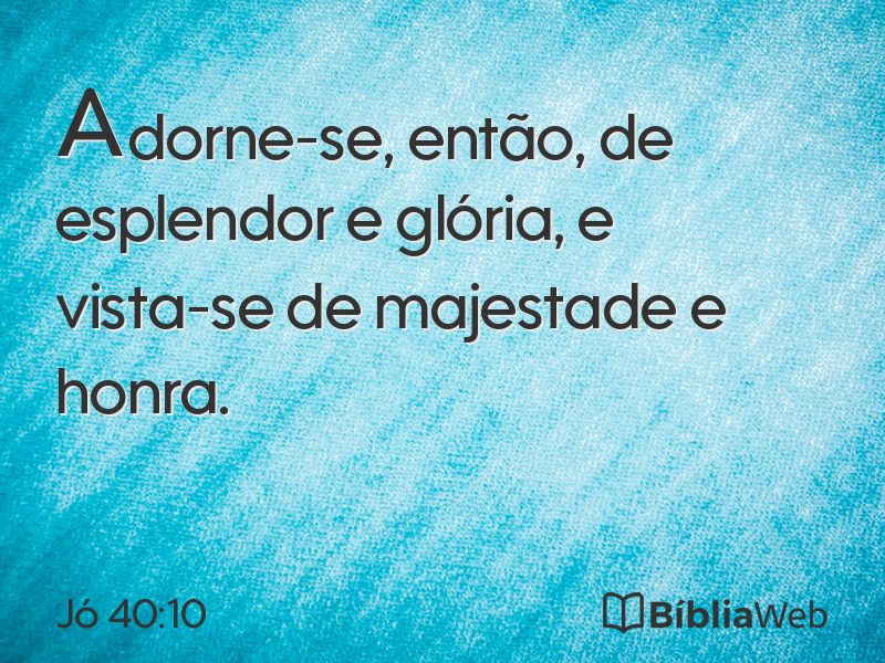 Jó 40:10 em imagem para compartilhar