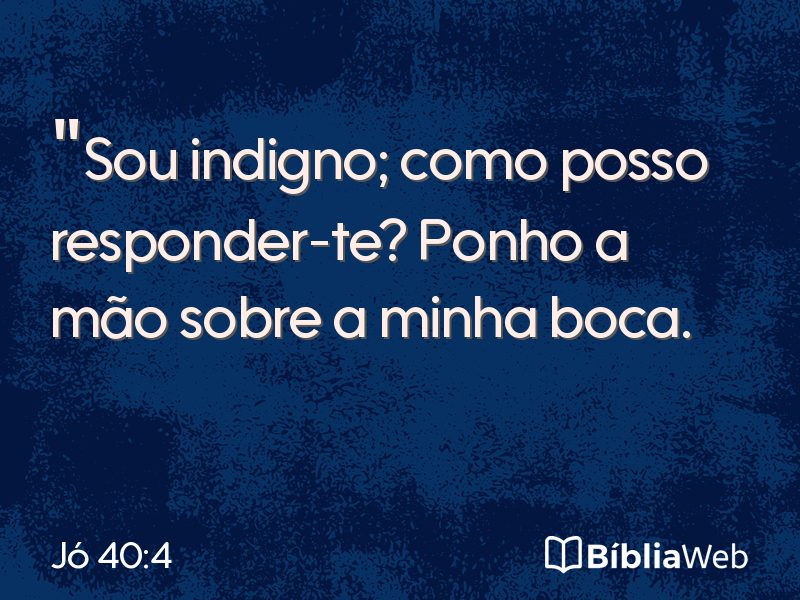 Jó 40:4 em imagem para compartilhar