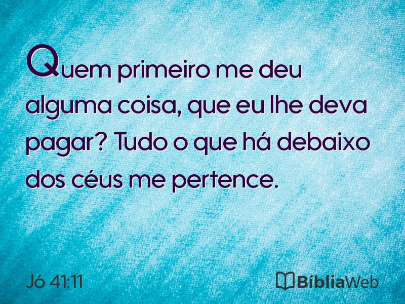 Jó 41:11 em imagem para compartilhar