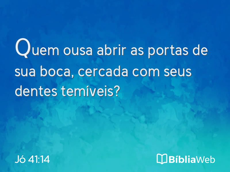 Jó 41:14 em imagem para compartilhar