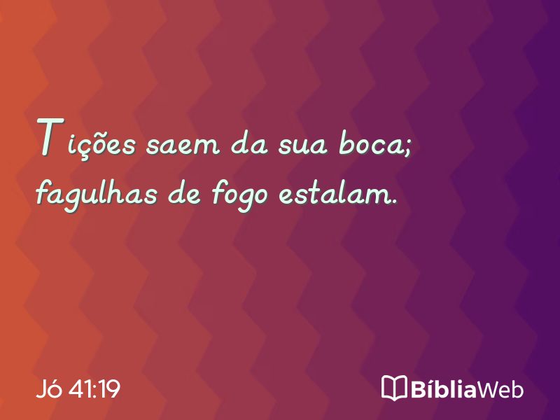 Jó 41:19 em imagem para compartilhar