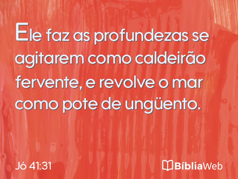Jó 41:31 em imagem para compartilhar