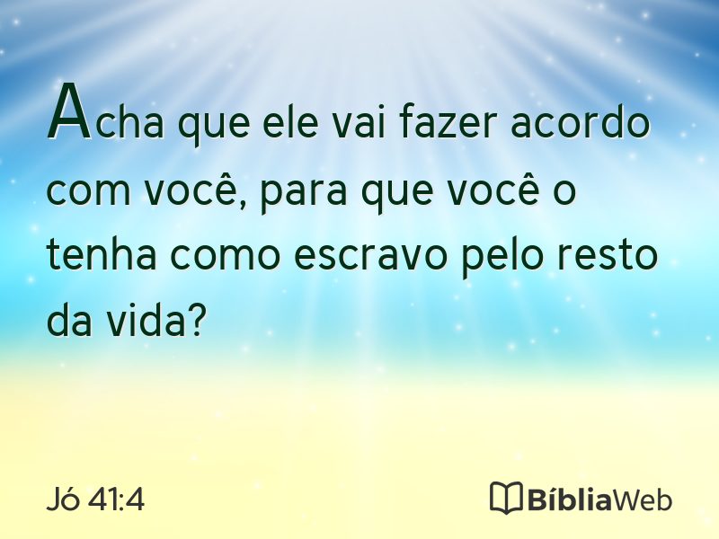 Jó 41:4 em imagem para compartilhar