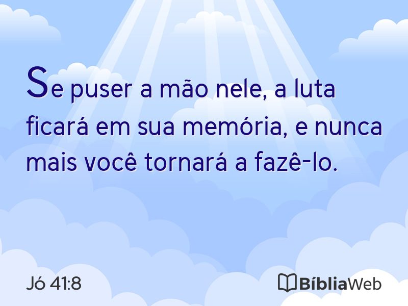 Jó 41:8 em imagem para compartilhar
