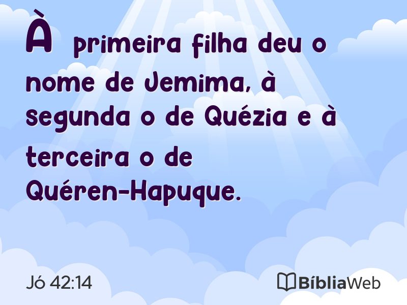 Jó 42:14 em imagem para compartilhar