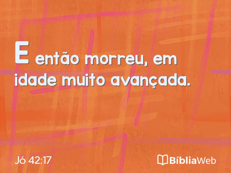 Jó 42:17 em imagem para compartilhar