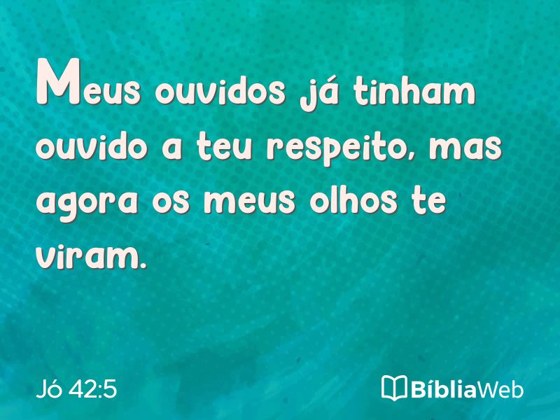 Jó 42:5 em imagem para compartilhar
