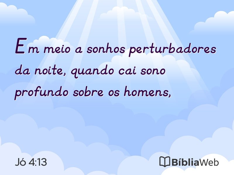 Jó 4:13 em imagem para compartilhar