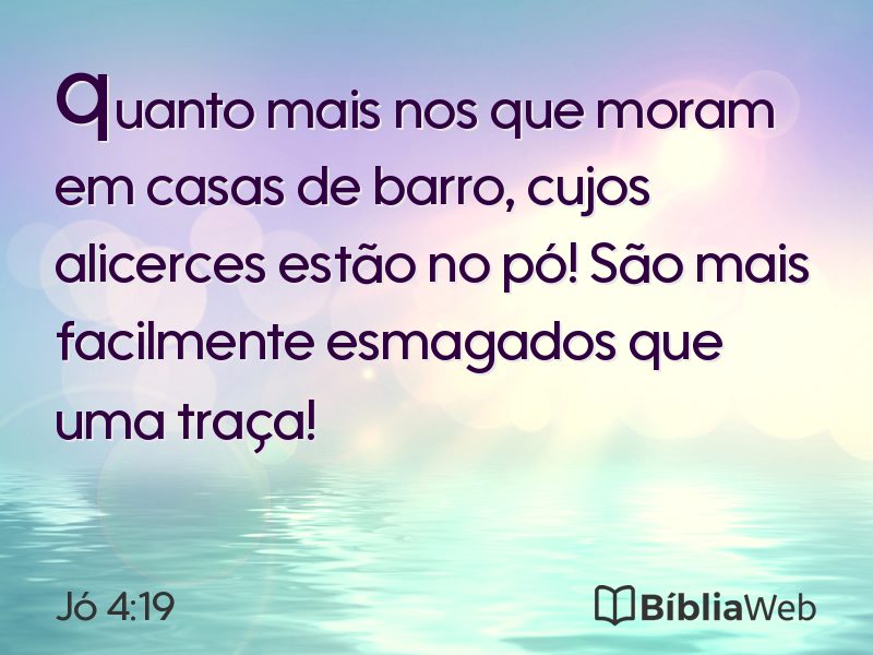 Jó 4:19 em imagem para compartilhar
