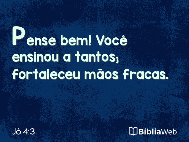 Jó 4:3 em imagem para compartilhar