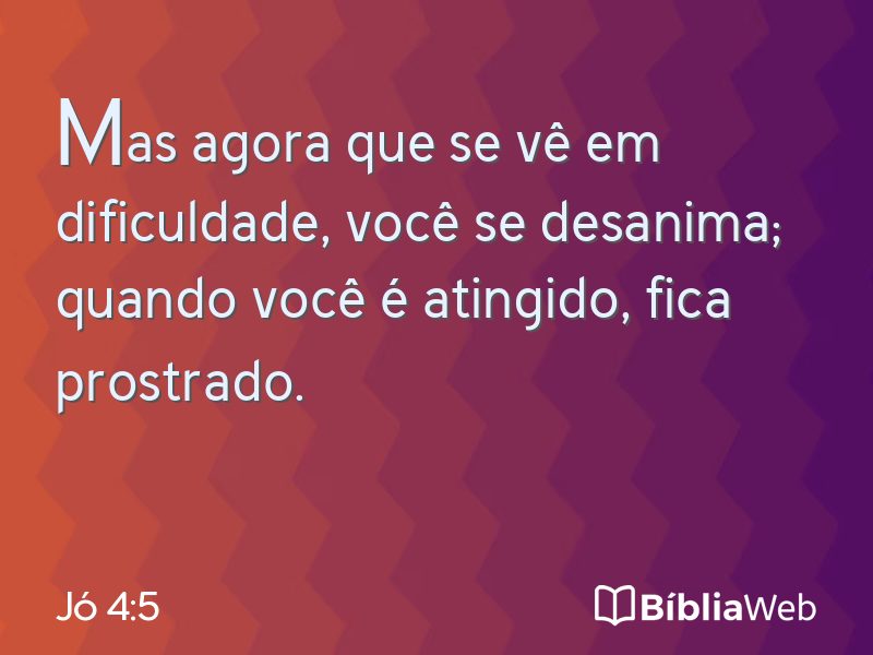 Jó 4:5 em imagem para compartilhar