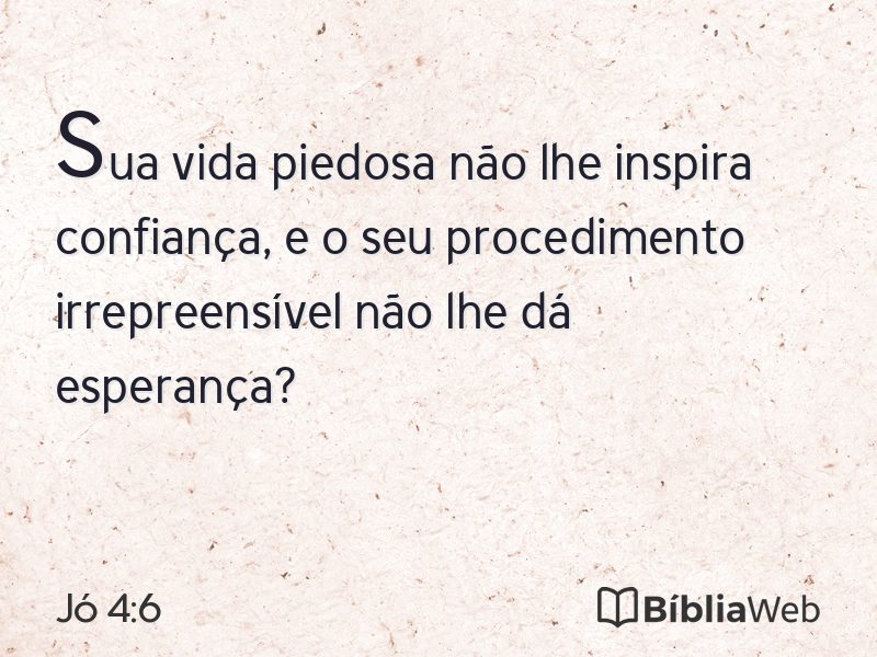 Jó 4:6 em imagem para compartilhar