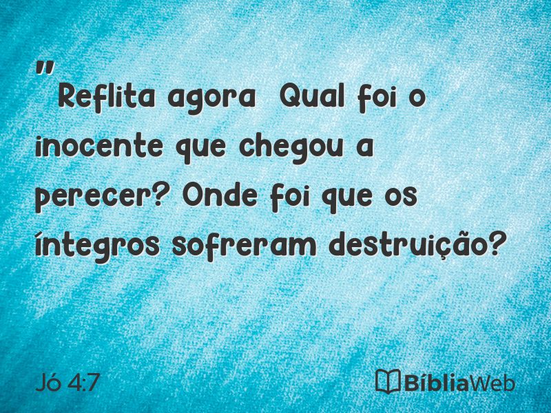 Jó 4:7 em imagem para compartilhar
