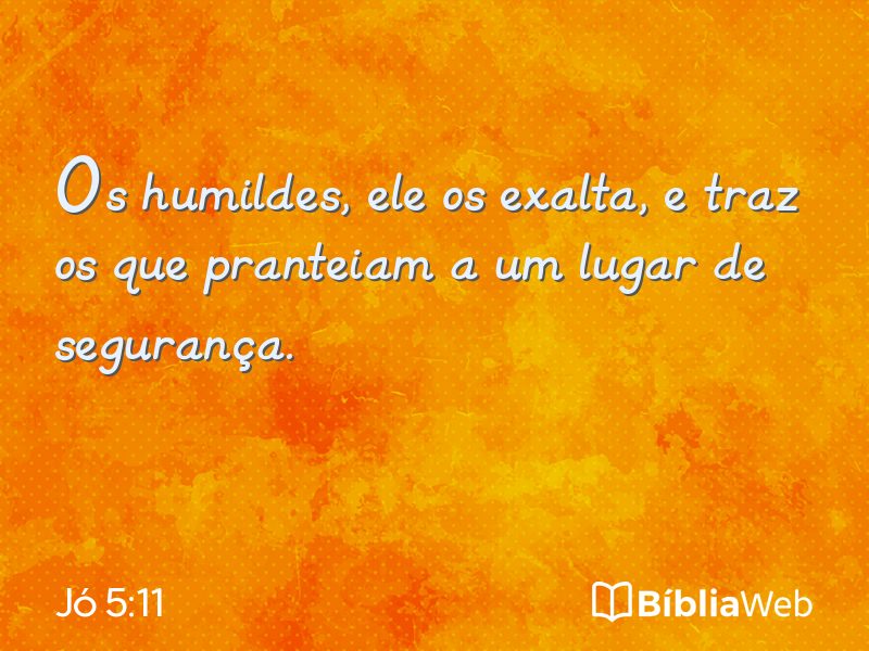 Jó 5:11 em imagem para compartilhar