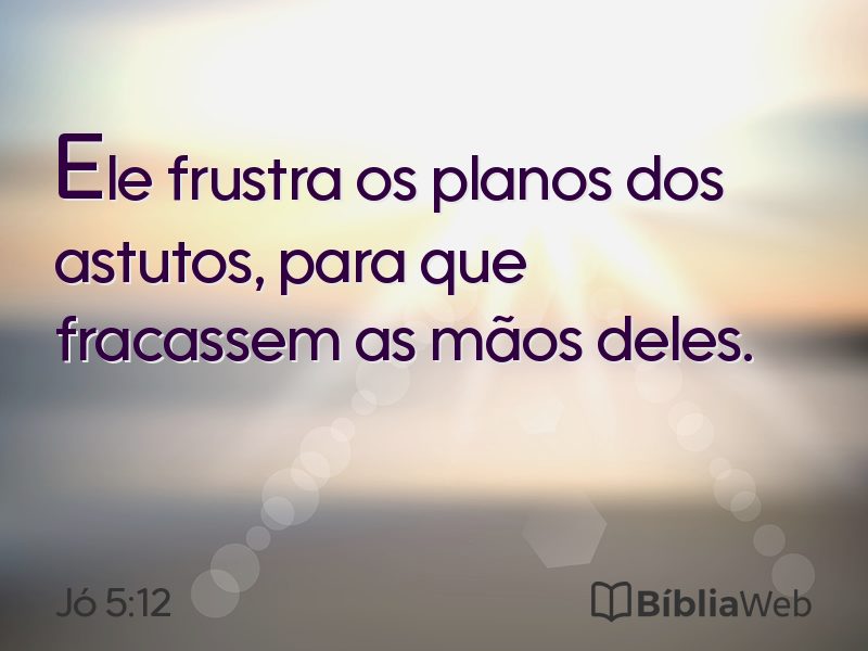 Jó 5:12 em imagem para compartilhar