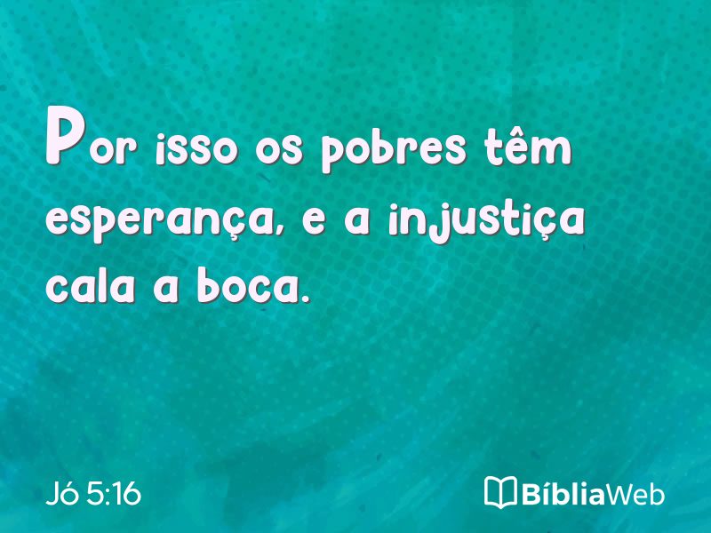 Jó 5:16 em imagem para compartilhar
