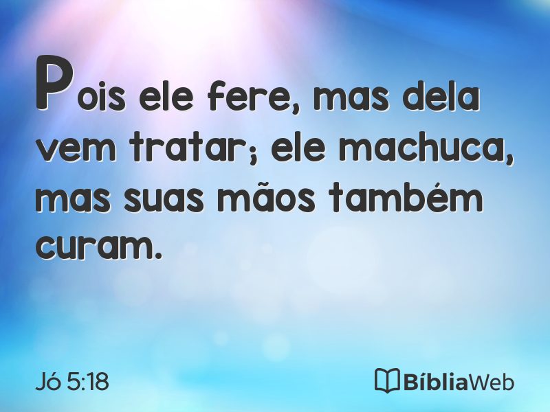 Jó 5:18 em imagem para compartilhar