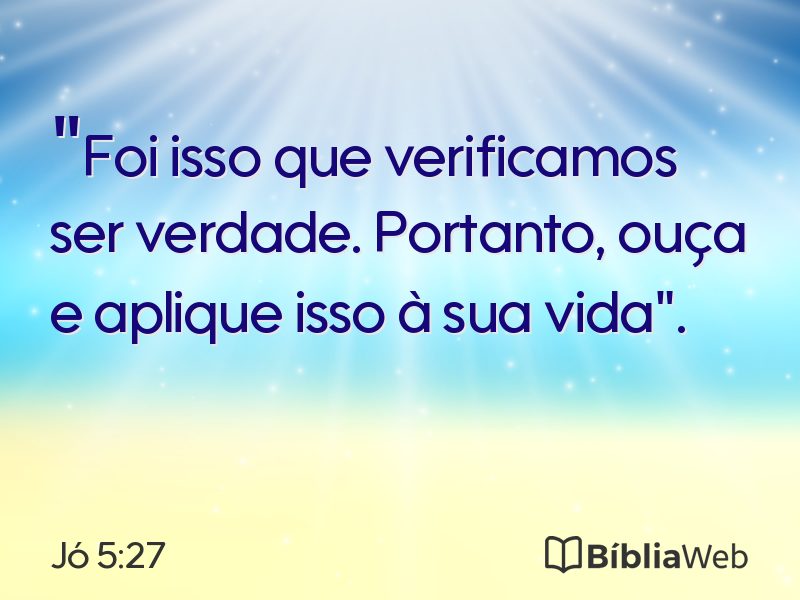 Jó 5:27 em imagem para compartilhar