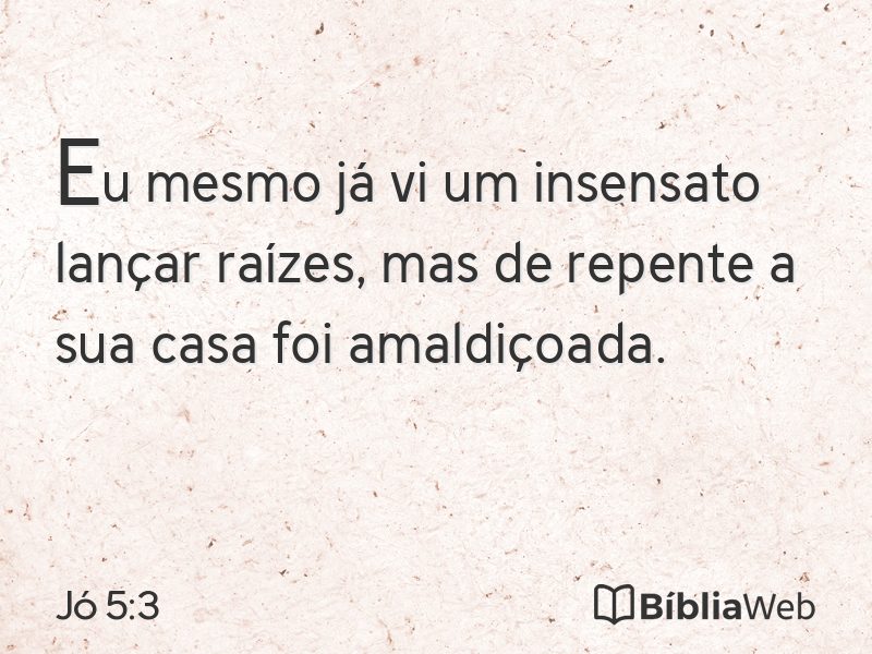 Jó 5:3 em imagem para compartilhar