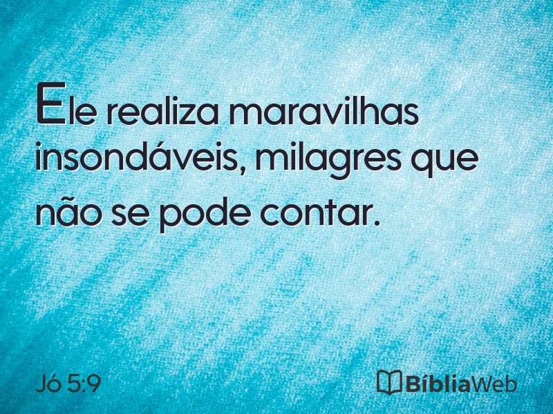 Jó 5:9 em imagem para compartilhar