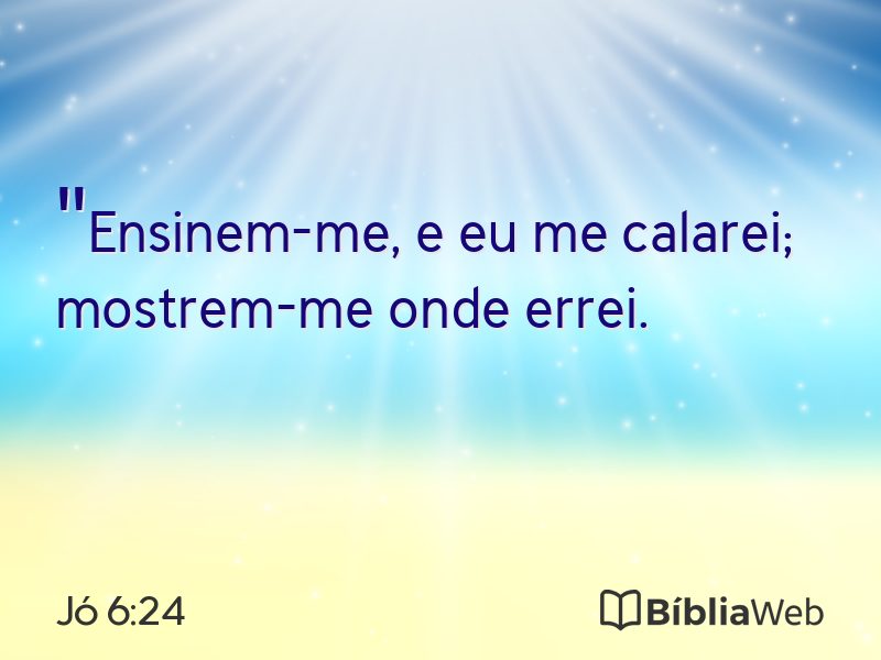Jó 6:24 em imagem para compartilhar