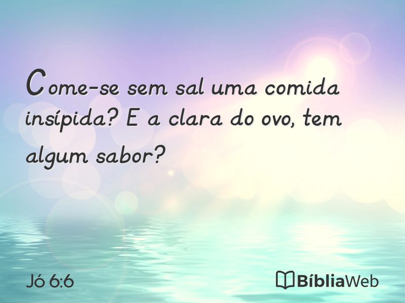 Jó 6:6 em imagem para compartilhar