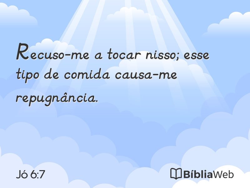 Jó 6:7 em imagem para compartilhar