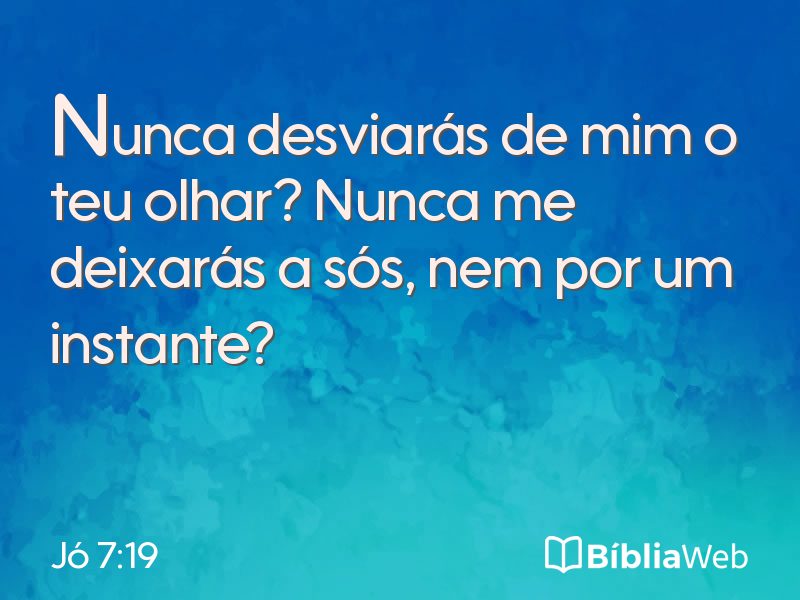 Jó 7:19 em imagem para compartilhar