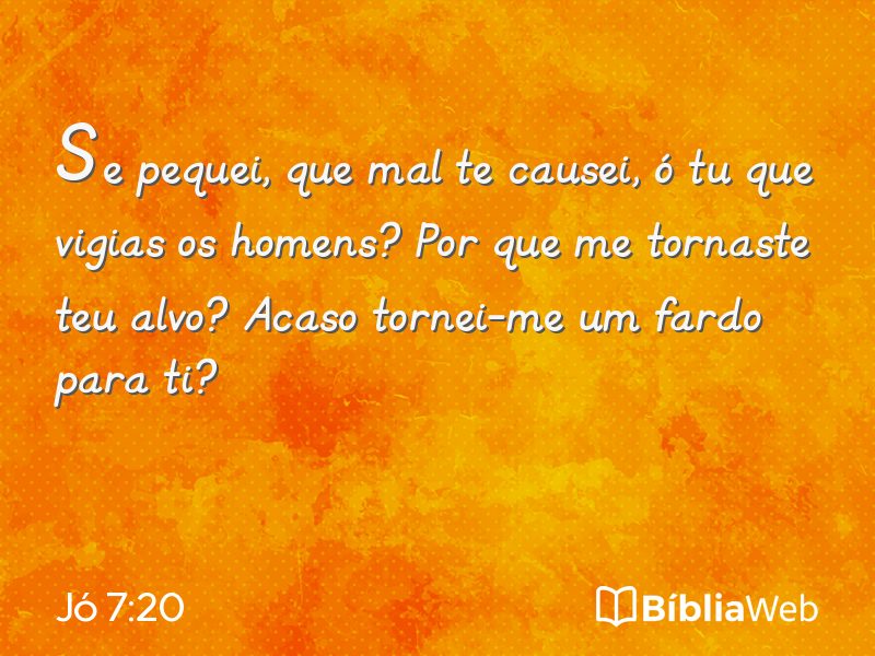 Jó 7:20 em imagem para compartilhar