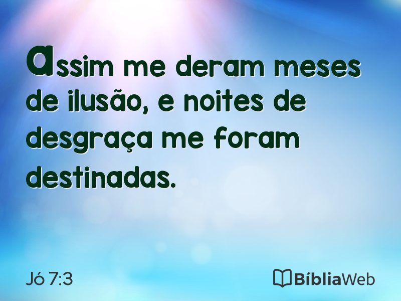 Jó 7:3 em imagem para compartilhar