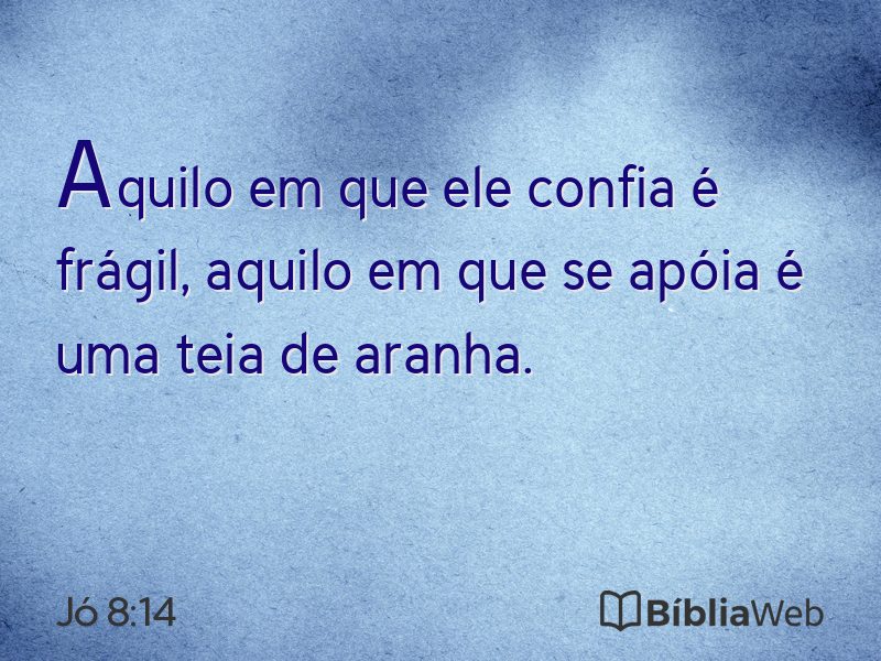 Jó 8:14 em imagem para compartilhar