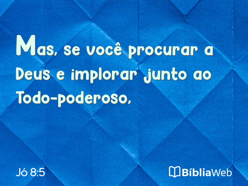 Jó 8:5 em imagem para compartilhar