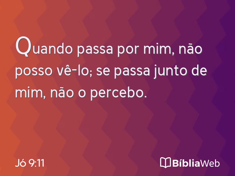 Jó 9:11 em imagem para compartilhar