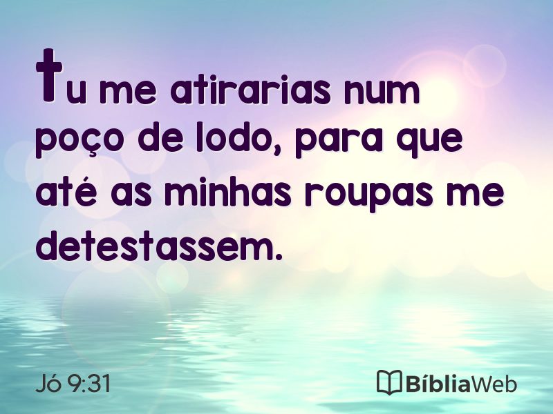 Jó 9:31 em imagem para compartilhar