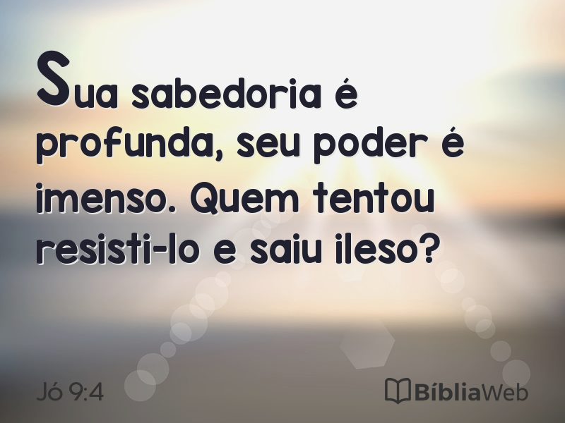 Jó 9:4 em imagem para compartilhar